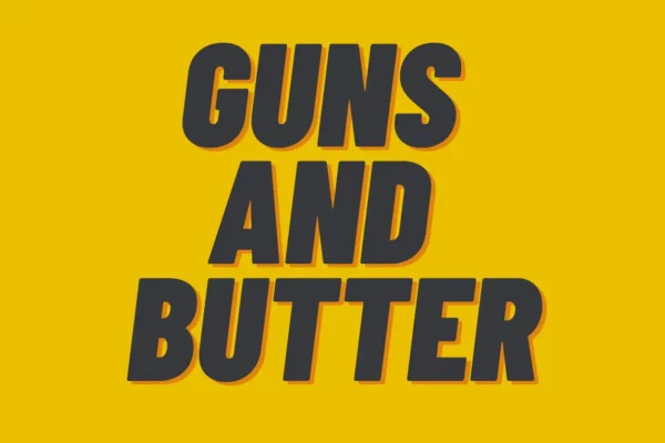 Guns and Butter